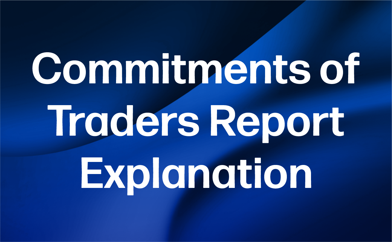 Commitments of Traders Report Explanation