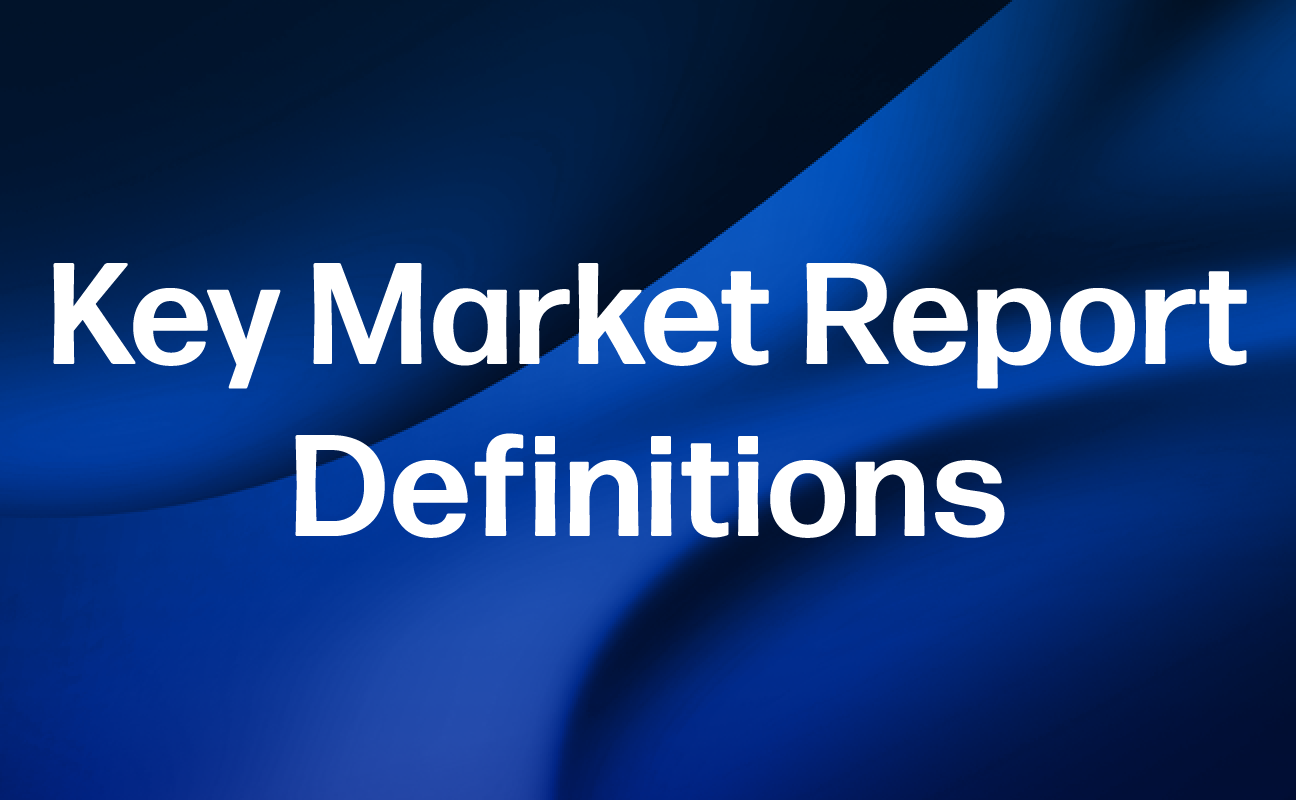 Key Market Report Definitions