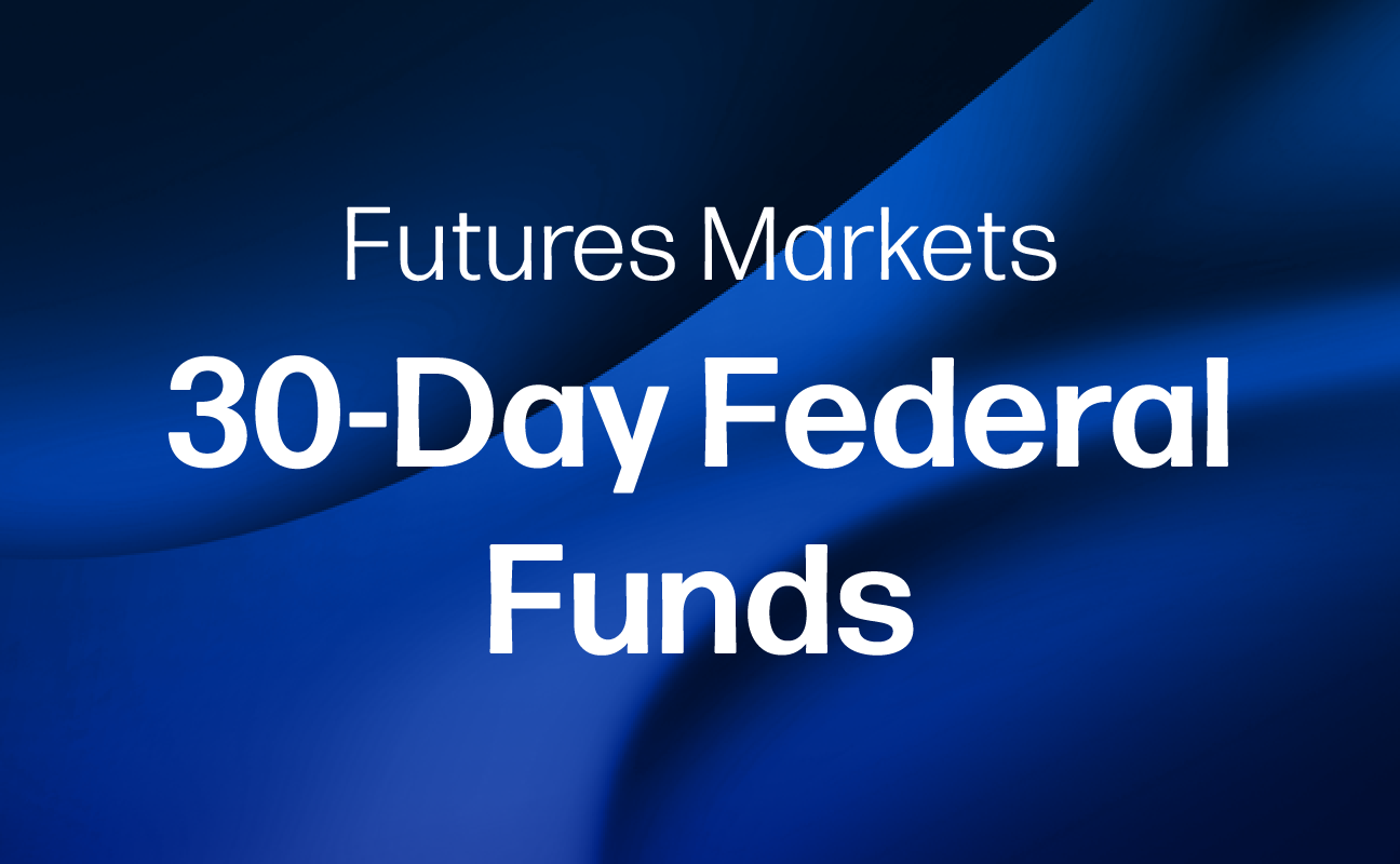 Futures Markets - 30-Day Federal Funds