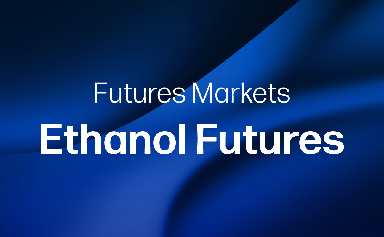 Futures Markets - Ethanol Futures