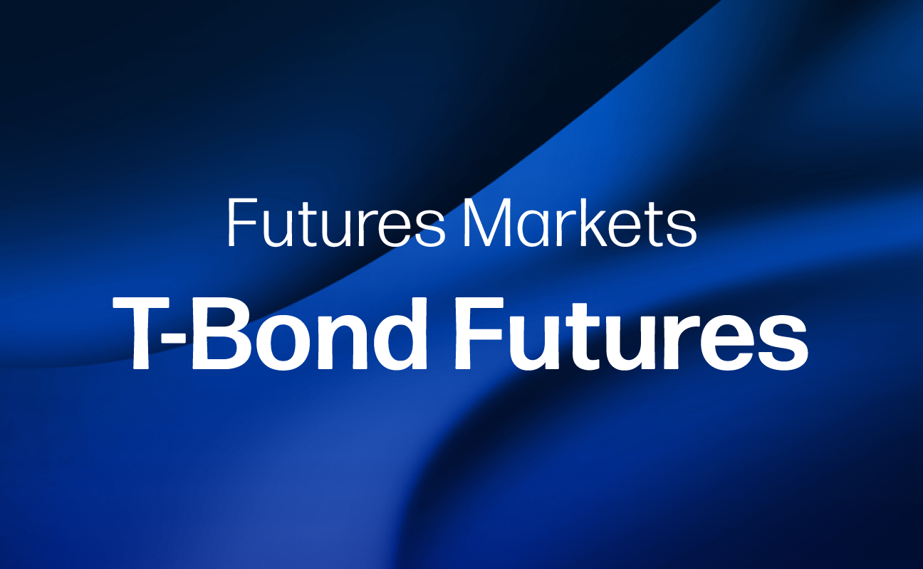 Futures Markets - T-Bond Futures